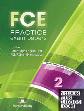 FCE PRACTICE EXAM PAPERS 2 STUDENT'S BOOK
