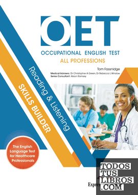OET (OCCUPATIONAL ENGLISH TEST) ALL PROFESSIONS READING & LISTENING SKILLS BUILDER