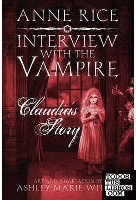 INTERVIEW WITH THE VAMPIRE: CLAUDIA'S STORY