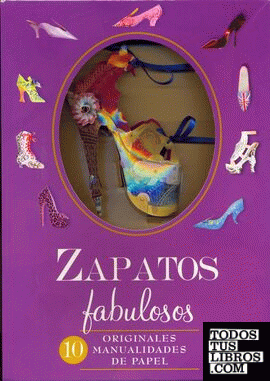 ZAPATOS FABULOSOS. ORIGINALES MANUALIDADES DE PAPEL