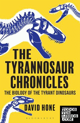 THE TYRANNOSAUR CHRONICLES