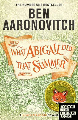 What Abigail Did That Summer : A Rivers Of London Novella