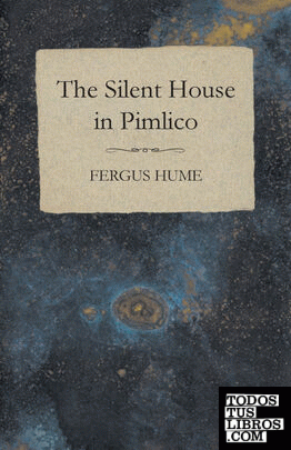 The Silent House in Pimlico
