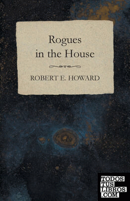 Rogues in the House