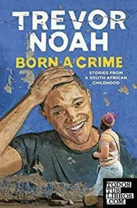 Born a crime