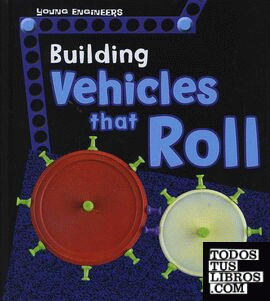 BUILDING VEHICLES THAT ROLL