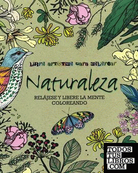 Naturaleza. Libro Artistico Para Colorear