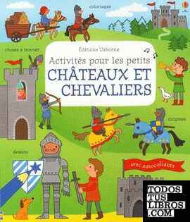 Activités pour les petits châteaux et chevaliers