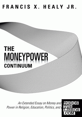 The Moneypower Continuum