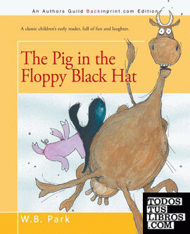 The Pig in the Floppy Black Hat