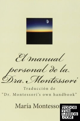 El Manual Personal de La Doctora Montessori