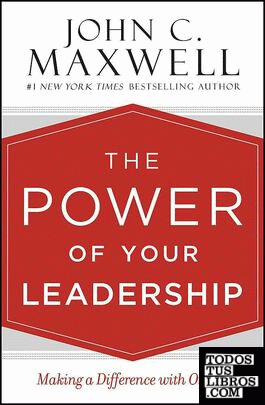 THE POWER OF YOUR LEADERSHIP