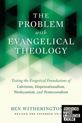 The Problem with Evangelical Theology