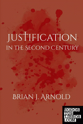 Justification in the Second Century