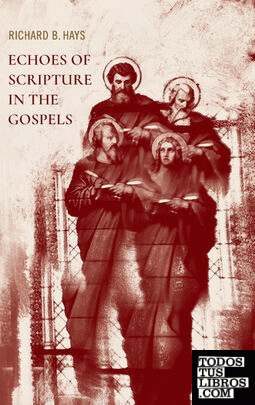 Echoes of Scripture in the Gospels