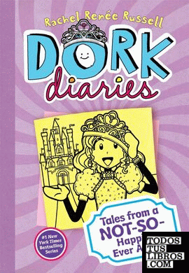Dork Diaries: Tales from a Not-So-Happily Ever After