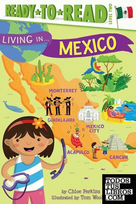 LIVING IN . . . MEXICO