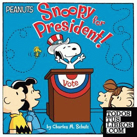 SNOOPY FOR PRESIDENT!