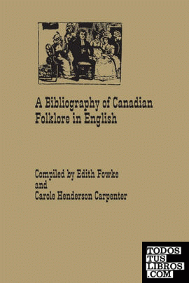 A Bibliography of Canadian Folklore in English