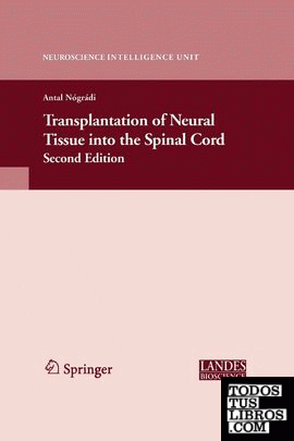 Transplantation of Neural Tissue into the Spinal Cord
