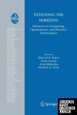 Extending the Horizons: Advances in Computing, Optimization, and Decision Techno