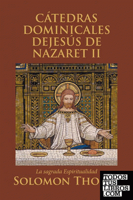 CÁTEDRAS DOMINICALES DEJESÚS DE NAZARET II