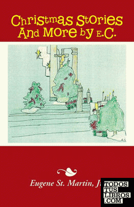 Christmas Stories And More by E.C.