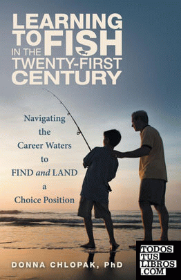 Learning to Fish in the Twenty-First Century