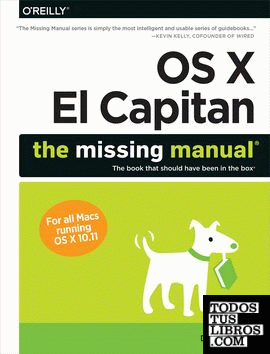 OS X El Capitan: The Missing Manual  The book that should have been in the box