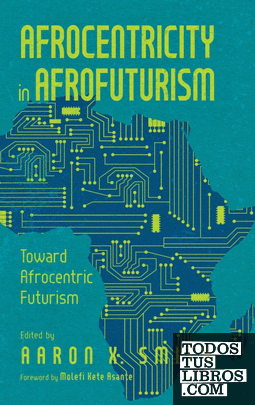 Afrocentricity in Afrofuturism