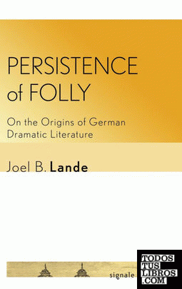 Persistence of Folly