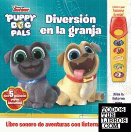 DIVERSION EN LA GRANJA. LIBRO CON LINTERNA PUPPY DOG PALS. FAB