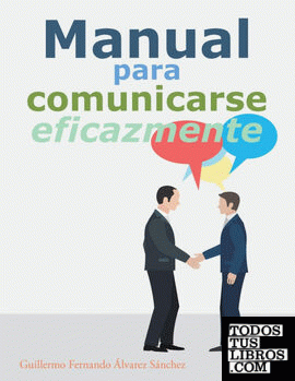 Manual para comunicarse eficazmente