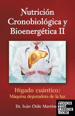 Nutrición cronobiológica y bioenergética II (Edición blanco y negro)