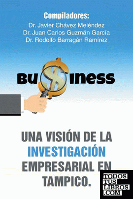 Una visión de la investigación empresarial en Tampico.