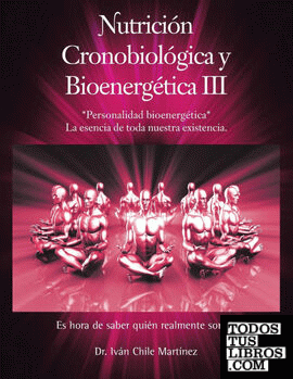 Nutrición cronobiológica y bioenergética III (Edición a color)