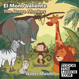 El Mono Valiente.The Brave Monkey