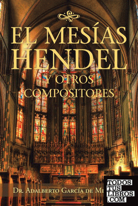 El Mesías Hendel Y Otros Compositores
