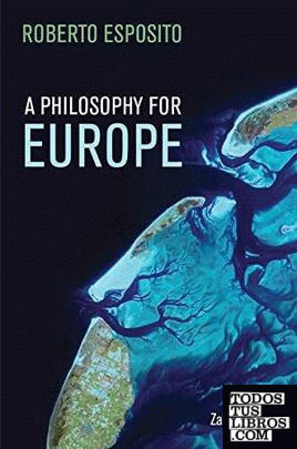A PHILOSOPHY FOR EUROPE