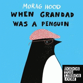 When Grandad Was a Penguin