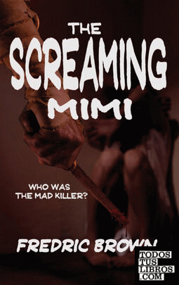 The Screaming Mimi