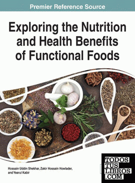 Exploring the Nutrition and Health Benefits of Functional Foods