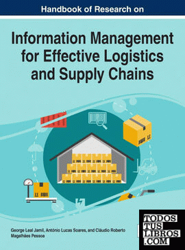 Handbook of Research on Information Management for Effective Logistics and Supply Chains