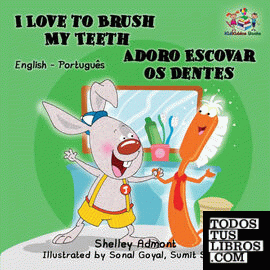 I Love to Brush My Teeth (English Portuguese Bilingual Book - Brazilian)