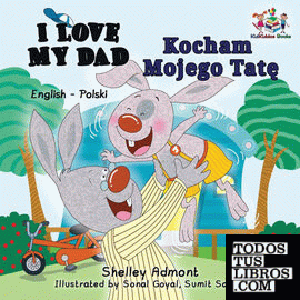 I Love My Dad (English Polish Bilingual Book)