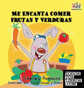 I Love to Eat Fruits and Vegetables (Spanish language edition)