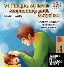 Goodnight, My Love! (English Tagalog Children's Book)