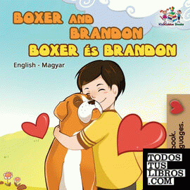 Boxer and Brandon (English Hungarian children's book)