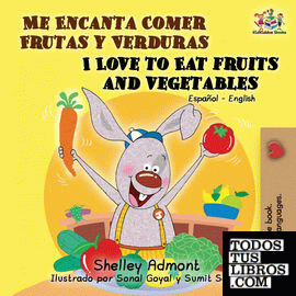 Me Encanta Comer Frutas y Verduras - I Love to Eat Fruits and Vegetables