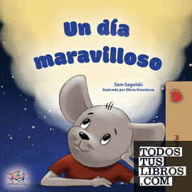 A Wonderful Day (Spanish Childrens Book)